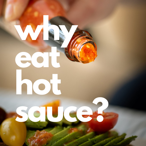 Why Eat Hot Sauce? - Hot sauce on avocado toast